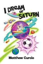 I Dream of Saturn af Matthew Curcio