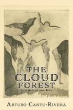 The Cloud Forest af Arturo Cantu-Rivera