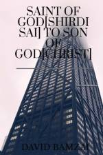 Saint of God[shirdi Sai] to Son of God[christ] af David Bamzai
