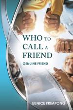 Who to Call a Friend af Eunice Frimpong