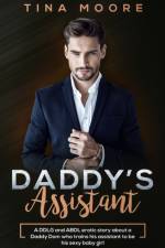 Daddy's Assistant af Tina (Middlesex University UK) Moore