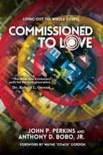 Commissioned to Love af John P Perkins