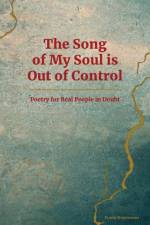 The Song of My Soul is Out of Control af Frank Stepnowski