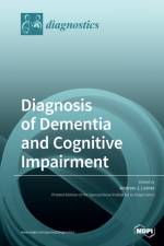 Diagnosis of Dementia and Cognitive Impairment