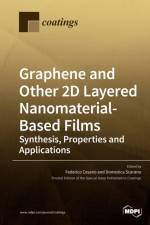 Graphene and Other 2D Layered Nanomaterial-Based Films