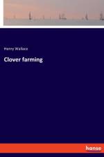 Clover farming af Henry Wallace