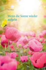 Wenn die Sonne wieder aufgeht af Petra Falkner