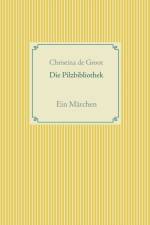 Pilzbibliothek af Christina de Groot