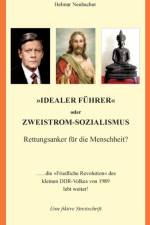 Idealer Fuhrer oder Zweistrom-Sozialismus - Rettungsanker fur die Menschheit? af Helmar Neubacher