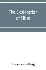 exploration of Tibet af Graham Sandberg