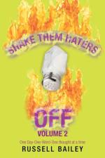 Shake Them Haters off Volume 2 af Russell Bailey
