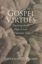 Gospel Virtues af Jonathan R Wilson