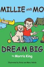 Millie and Mo Dream Big af Morris King