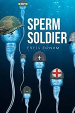 Sperm Soldier af Evets Ornum
