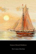 Cruise of the Kate af Empson Edward Middleton