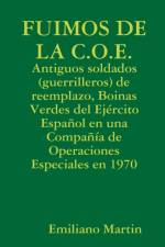 FUIMOS DE LA C.O.E. af Emiliano Martín