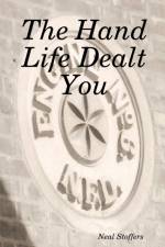 Hand Life Dealt You af Neal Stoffers
