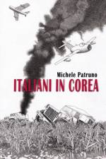 ITALIANI IN COREA af Michele Patruno