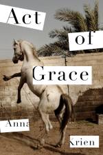 Act of Grace af Anna Krien