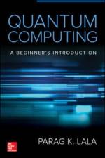Quantum Computing af Parag Lala