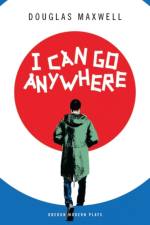 I Can Go Anywhere af Douglas Maxwell