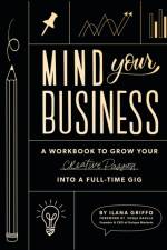 Mind Your Business af Ilana Griffo