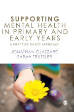 Supporting Mental Health in Primary and Early Years af Jonathan (Edge Hill University Glazzard