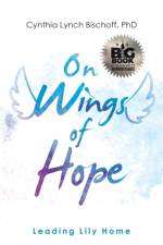 On Wings of Hope af Cynthia Lynch