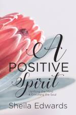 A Positive Spirit af Sheila Edwards
