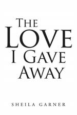 The Love I Gave Away af S H E I L A G A R N E R