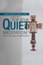 Second For Your Quiet Meditation af William Flewelling