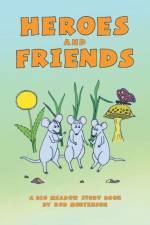 Heroes and Friends