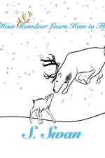 How Reindeer Learn How to Fly af S Swan