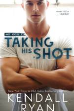 Taking His Shot af Kendall Ryan