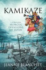 Kamikaze af Jeanne Blanchet