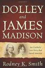 Dolley and James Madison af Rodney K Smith