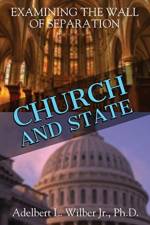 Church and State af Adelbert L Wilber