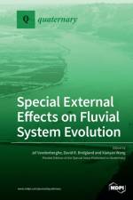 Special External Effects on Fluvial System Evolution