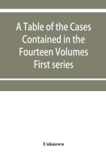 table of the cases contained in the fourteen volumes of the United States digest, First series af Unknown