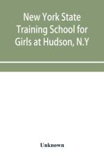 New York State Training School for Girls at Hudson, N.Y af Unknown