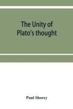 The unity of Plato's thought af Paul Shorey