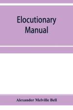 Elocutionary manual af Alexander Melville Bell