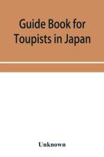 Guide Book for Toupists in Japan af Unknown
