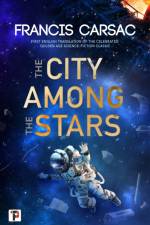The City Among the Stars af Francis Carsac