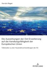Die Auswirkungen Der Ost-Erweiterung Auf Die Handlungsfaehigkeit Der Europaeischen Union af Kerstin Reget