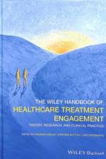 The Wiley Handbook of Healthcare Treatment Engagement af A Hadler