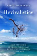 Revivalistics af Ghil'ad (Professor of Linguistics and Endangered Languages Zuckermann