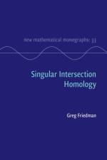 Singular Intersection Homology af Greg (Texas Christian University) Friedman