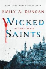 Wicked Saints af Emily A. Duncan
