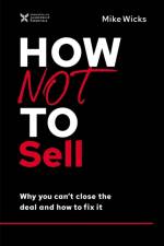 How Not to Sell af Mike Wicks